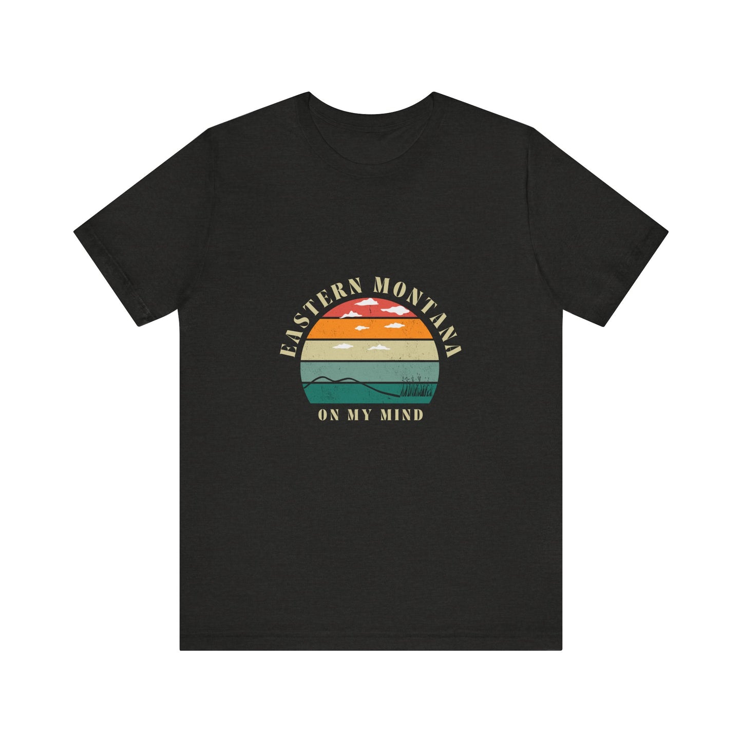 Eastern Montana On My Mind Unisex Tee, Casual T-Shirt, Nature Lover Gift, Summer Apparel, Travel Souvenir, Outdoor Adventure Shirt