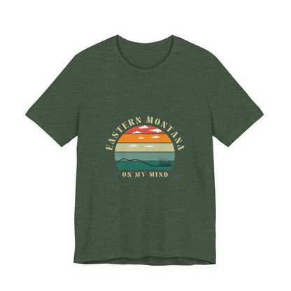 Eastern Montana On My Mind Unisex Tee, Casual T-Shirt, Nature Lover Gift, Summer Apparel, Travel Souvenir, Outdoor Adventure Shirt